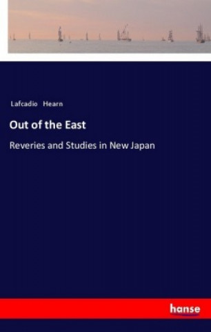 Książka Out of the East Lafcadio Hearn