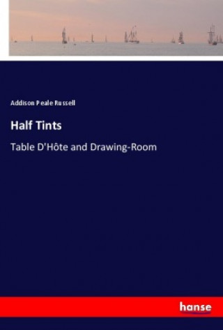 Knjiga Half Tints Addison Peale Russell