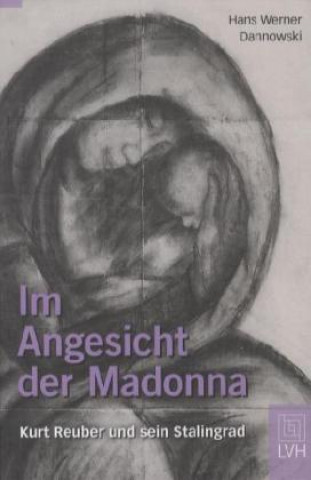 Könyv Im Angesicht der Madonna Hans Werner Dannowski