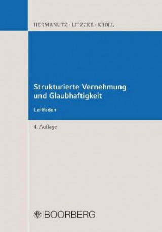 Kniha Strukturierte Vernehmung und Glaubhaftigkeit Max Hermanutz