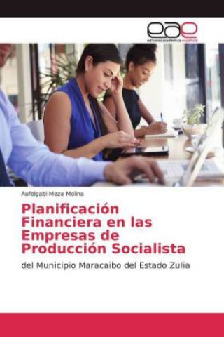 Livre Planificación Financiera en las Empresas de Producción Socialista Aufolgabi Meza Molina