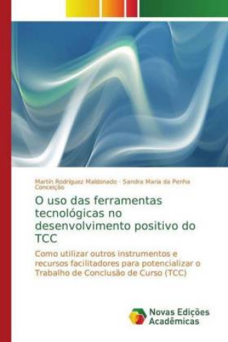 Knjiga O uso das ferramentas tecnologicas no desenvolvimento positivo do TCC Martín Rodríguez Maldonado