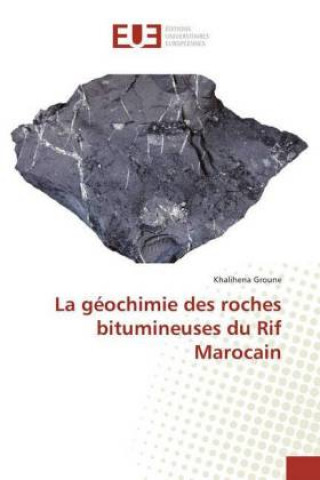 Carte La géochimie des roches bitumineuses du Rif Marocain Khalihena Groune