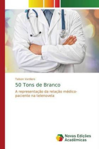 Knjiga 50 Tons de Branco Talison Vardiero