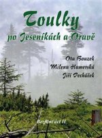 Kniha Toulky po Jeseníkách a Oravě Ota Bouzek