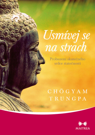 Książka Usmívej se na strach Chögyam Trungpa