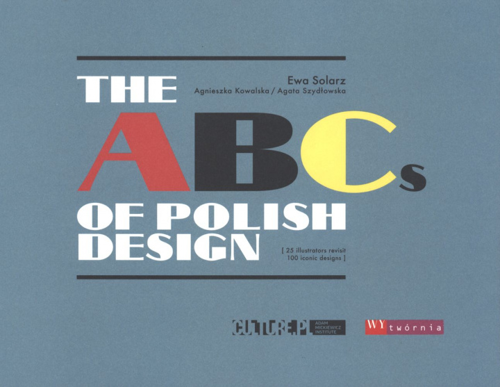 Könyv The ABCs of Polish Design Kowalska Agnieszka