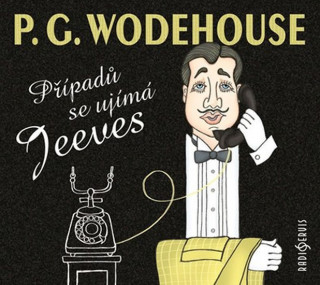 Audio Případů se ujímá Jeeves Wodehouse Pelham Grenville