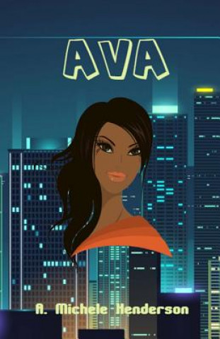 Knjiga Ava A Michele Henderson