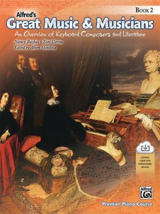 Kniha Alfred's Great Music & Musicians, Bk 2 Nancy Bachus