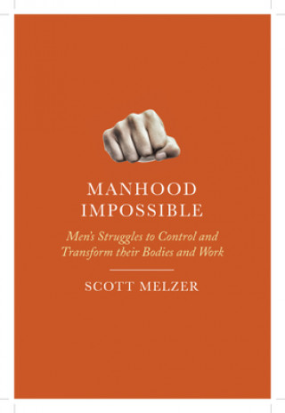 Carte Manhood Impossible Scott Melzer