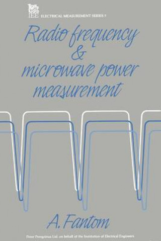 Книга Radio Frequency and Microwave Power Measurement Alan E. Fantom