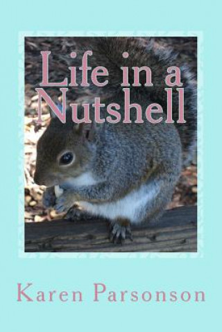 Knjiga Life in a Nutshell Dr Karen L Parsonson