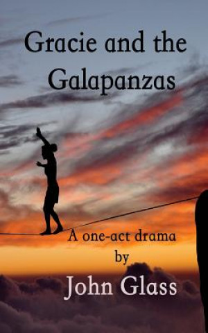 Könyv Gracie and the Galapanzas John Glass