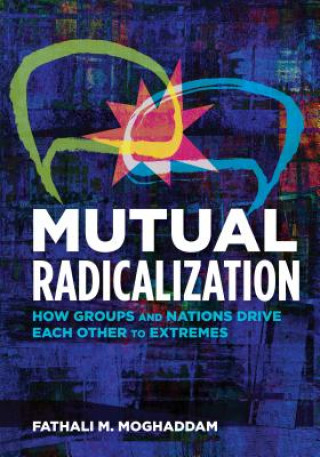 Książka Mutual Radicalization Fathali M. Moghaddam
