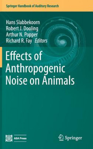 Könyv Effects of Anthropogenic Noise on Animals Hans Slabbekoorn