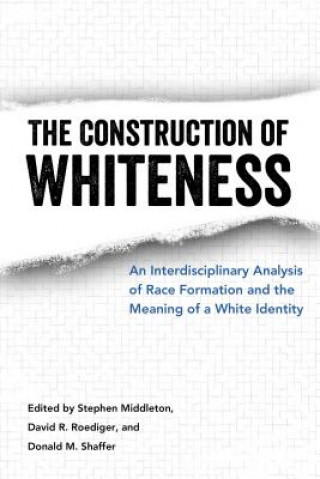 Buch Construction of Whiteness Stephen Middleton