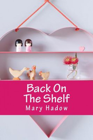 Knjiga Back On The Shelf Mary Hadow