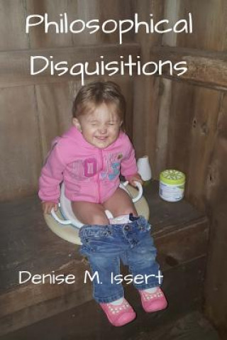 Knjiga Philosophical Disquisitions Denise M Issert