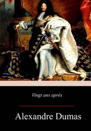 Buch Vingt ans apr?s Alexandre Dumas