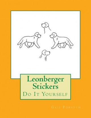 Knjiga Leonberger Stickers: Do It Yourself Gail Forsyth