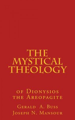 Livro The Mystical Theology: Studies in Dionysios the Areopagite Gerald a Buss