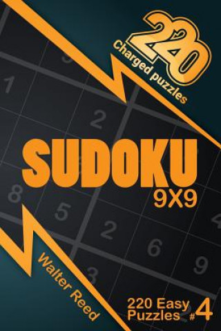 Könyv 220 Charged Puzzles - Sudoku 9x9 220 Easy Puzzles (Volume 4) Walter Reed