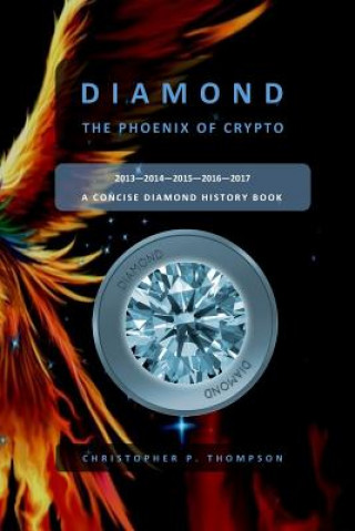 Kniha Diamond - The Phoenix of Crypto Christopher P Thompson