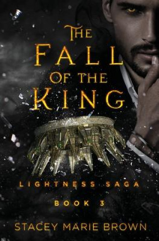 Kniha The Fall of the King Stacey Marie Brown