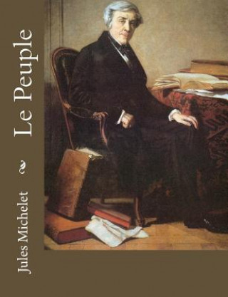 Knjiga Le Peuple Jules Michelet