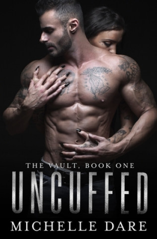 Libro Uncuffed (The Vault) Michelle Dare