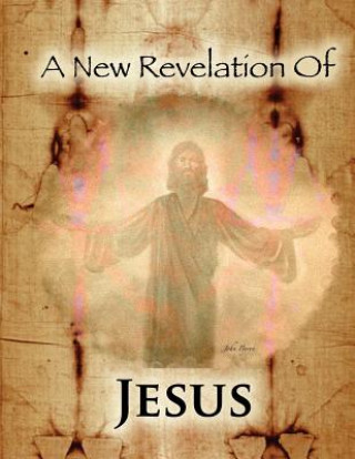 Книга A New Revelation Of Jesus Mr Rick Lyon