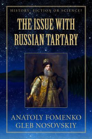 Knjiga Issue with Great Tartary Dr Anatoly T Fomenko