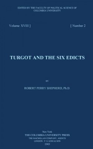 Carte Turgot and the six edicts Robert Perry Shepherd