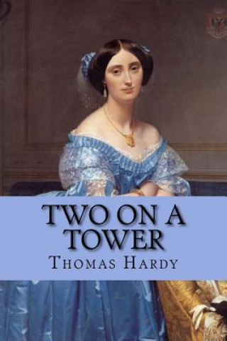 Knjiga Two on a Tower Thomas Hardy