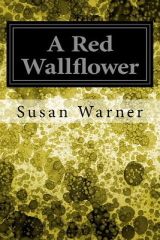 Livre A Red Wallflower Susan Warner