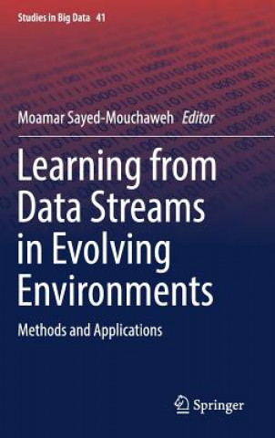 Knjiga Learning from Data Streams in Evolving Environments Moamar Sayed-Mouchaweh