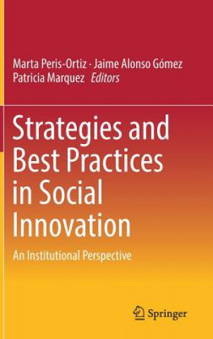 Knjiga Strategies and Best Practices in Social Innovation Marta Peris-Ortiz