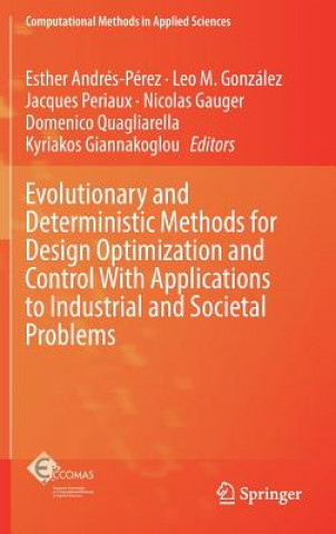 Carte Evolutionary and Deterministic Methods for Design Optimization and Control With Applications to Industrial and Societal Problems Esther Andrés-Pérez