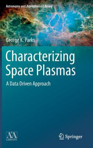 Book Characterizing Space Plasmas George Parks