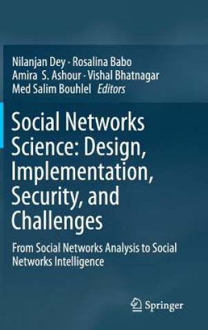 Carte Social Networks Science: Design, Implementation, Security, and Challenges Nilanjan Dey