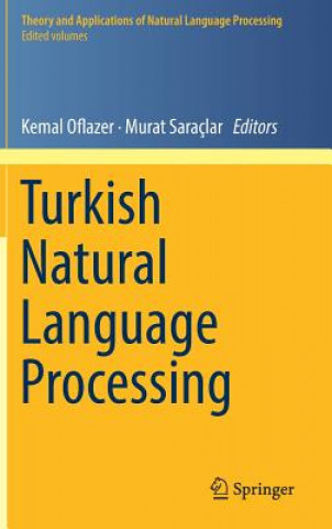 Könyv Turkish Natural Language Processing Kemal Oflazer