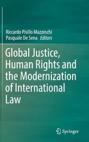 Kniha Global Justice, Human Rights and the Modernization of International Law Riccardo Pisillo Mazzeschi