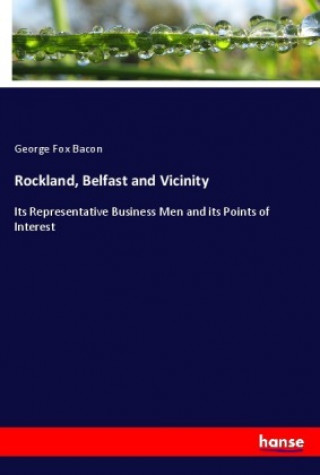 Carte Rockland, Belfast and Vicinity George Fox Bacon