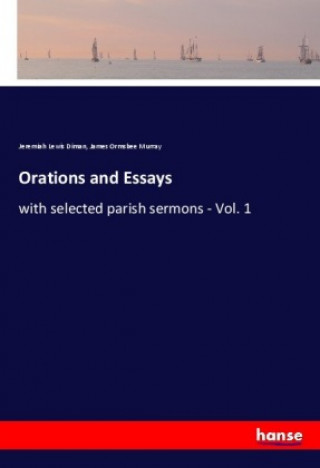 Kniha Orations and Essays Jeremiah Lewis Diman