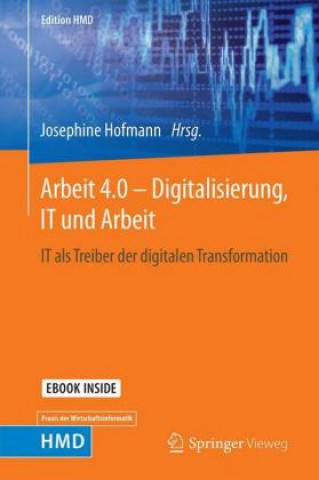 Kniha Arbeit 4.0 - Digitalisierung, IT und Arbeit, m. 1 Buch, m. 1 E-Book Josephine Hofmann