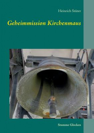 Książka Geheimmission Kirchenmaus Heinrich Stüter