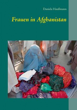 Knjiga Frauen in Afghanistan Daniela Haumann