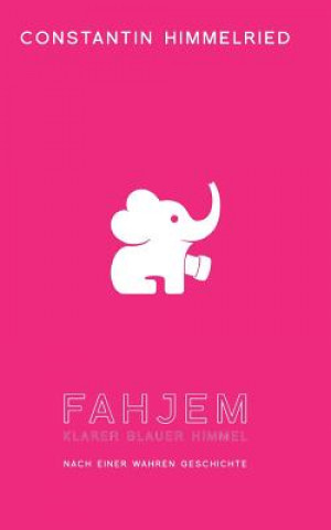 Knjiga FAHJEM Constantin Himmelried