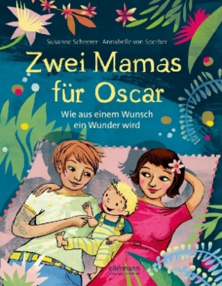 Kniha Zwei Mamas für Oscar Susanne Scheerer